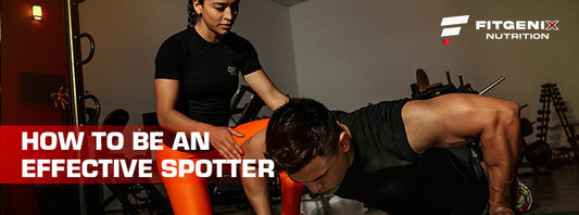 How to Be an Effective Spotter